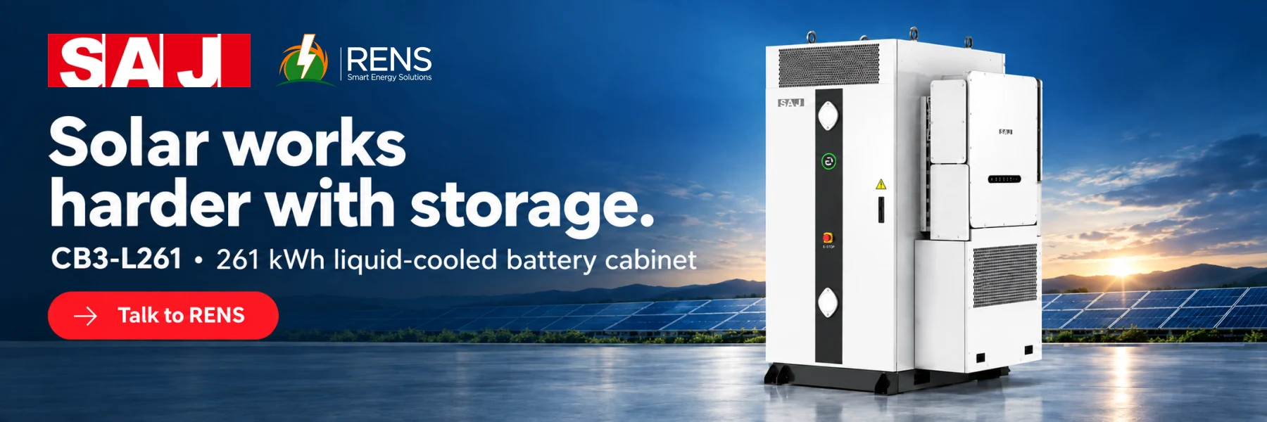 SAJ CB3-L261, 261 kWh liquid-cooled battery cabinet. Talk to RENS about your site.